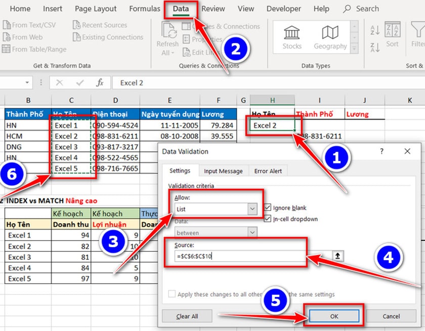 Chọn vào ô Excel 2 chọn Data >Data Validation > Allow chọn List > Source