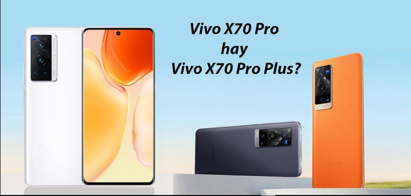 điện thoại Vivo X70 Pro