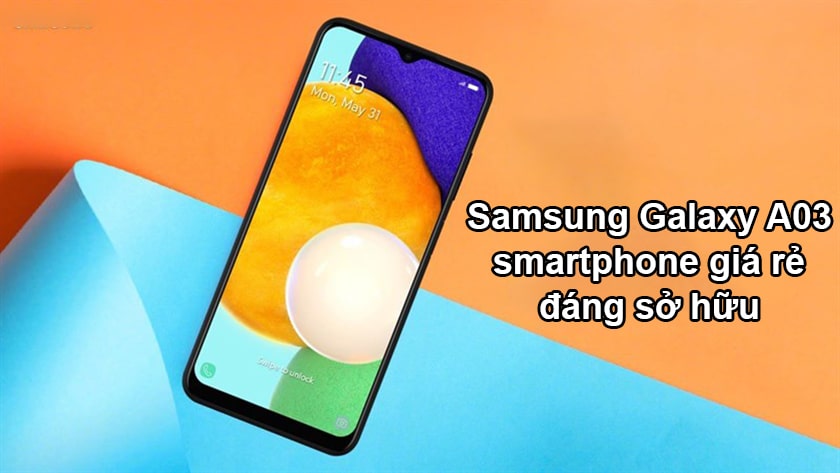 Có nên mua Samsung Galaxy A03 không?
