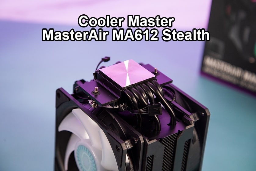 Cooler Master MasterAir MA612 Stealth