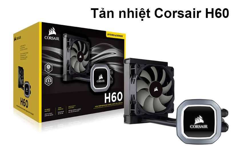 Tản nhiệt máy tính Corsair H60