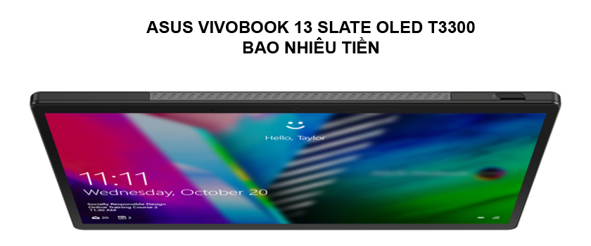 Giá laptop Asus Vivobook 13 Slate OLED T3300 bao nhiêu tiền?