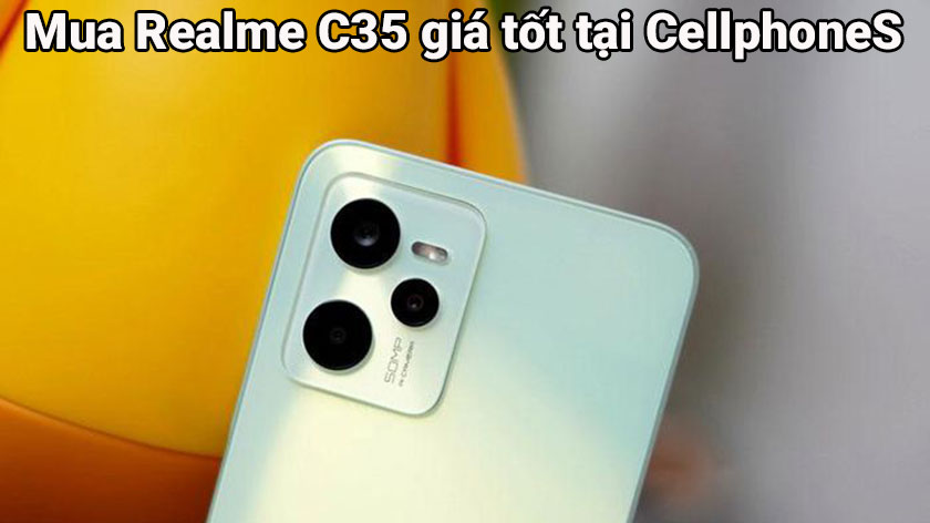 Realme C35 điện thoại giá tốt, đáng mua