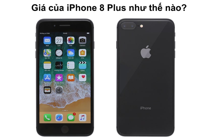 Giá của iPhone 8 Plus như thế nào?