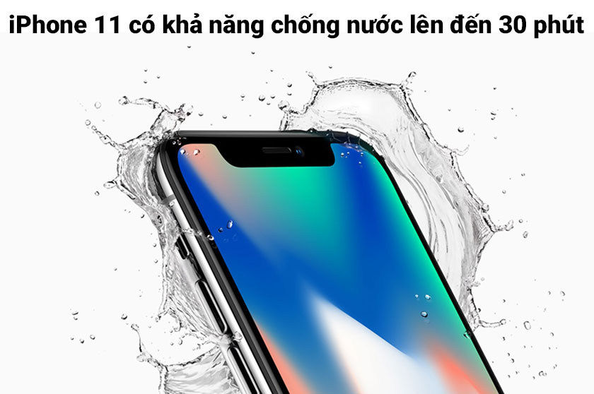 iPhone 11 có khả năng chống nước không? 