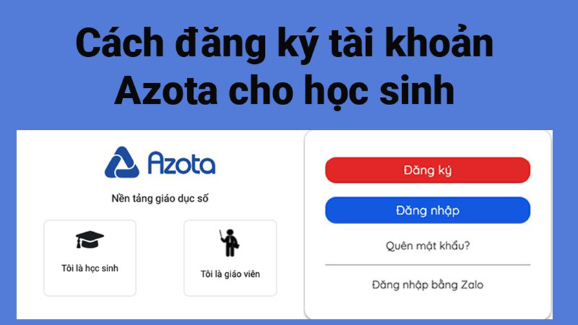 Hướng dẫn cách đăng ký Azota cho học sinh đơn giản, chi tiết