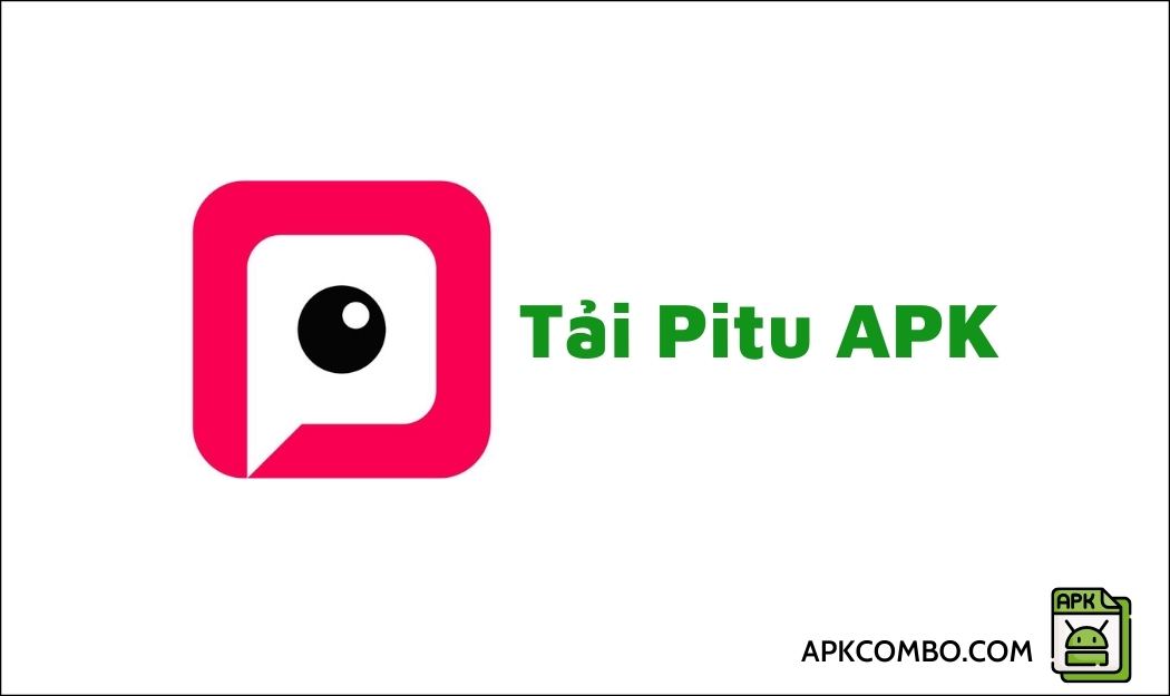 tải app pitu bằng file APK