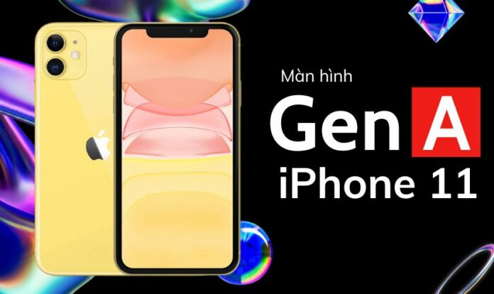 Màn hình Gen A iPhone 11