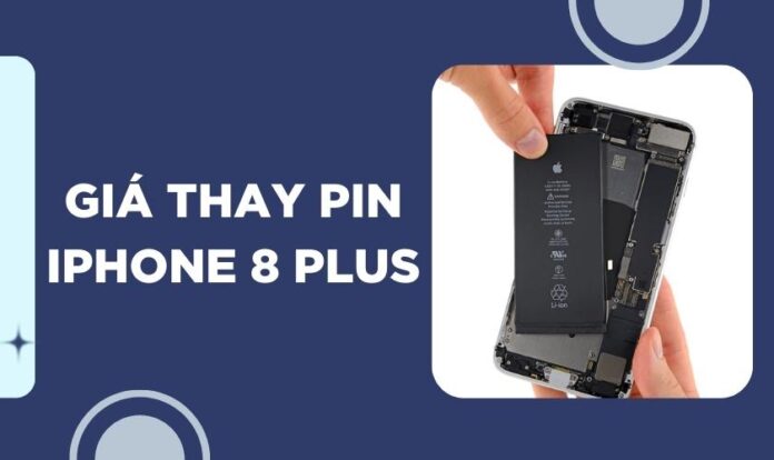 Giá thay pin iPhone 8 Plus